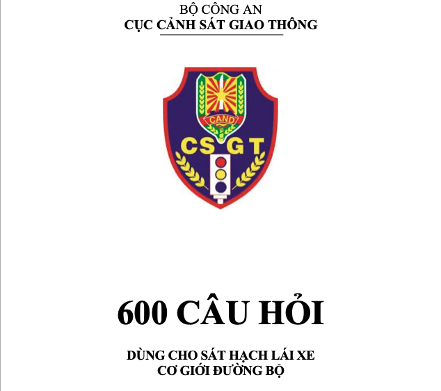 Cục cảnh sát công bố bộ câu hỏi 600 câu hỏi dùng cho sát hạch lái xe cơ giới đường bộ